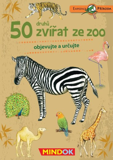 Mindok Expedice příroda: 50 druhů zvířat ze ZOO